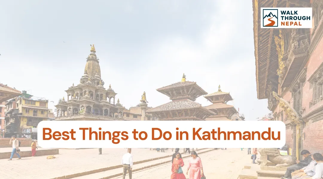 25 Best Things to Do in Kathmandu: Complete Local Guide (2026/27)