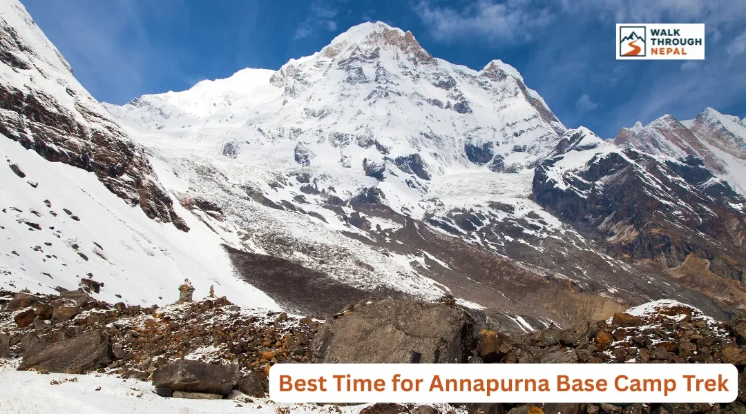 Best Time for Annapurna Base Camp Trek: Month-by-Month Guide