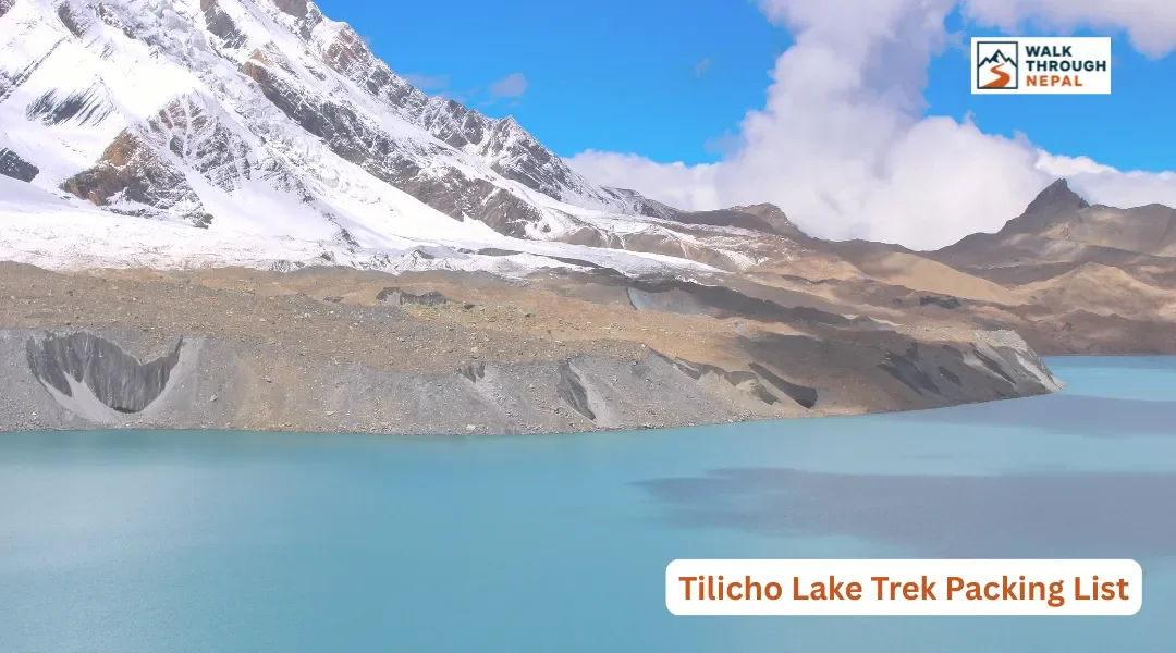Tilicho Lake Trek Packing List: What to Pack for the Trek